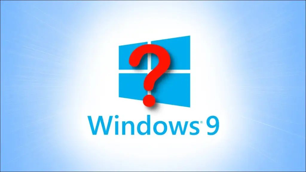 Por que não existiu o Windows 9?